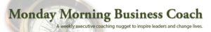 Monday Morning Business Coach