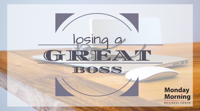 Losing a great boss